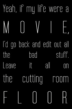 Cutting Room Floor quote