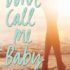 Don’t Call Me Baby Book Review