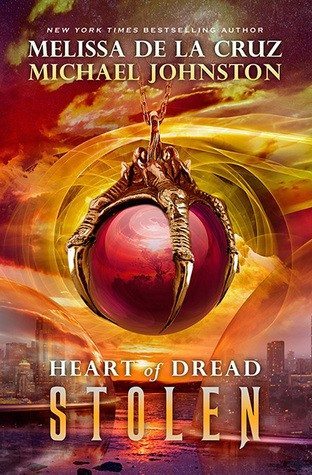 Young Adult Series Heart of Dread Stolen by Melissa De la Cruz