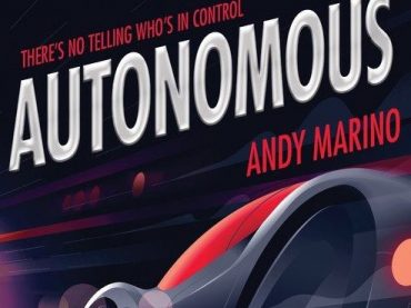 Andy Marino takes an action-packed look at tech in AUTONOMOUS