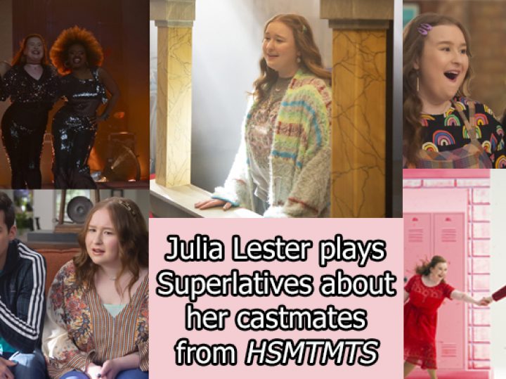 Julia Lester Talks About HSMTMTS Season 2, Plays a Fun Game of Superlatives, and More