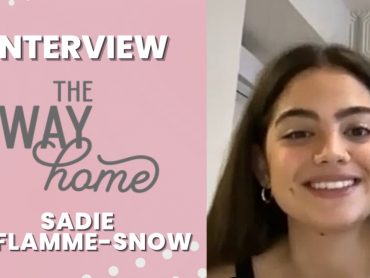 YEM Exclusive Interview | with Sadie Laflamme-Snow from The Way Home