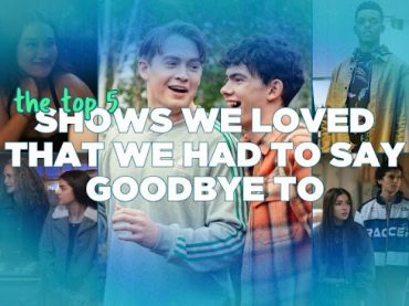 Top 5 Shows We Loved That We Had To Say Goodbye To